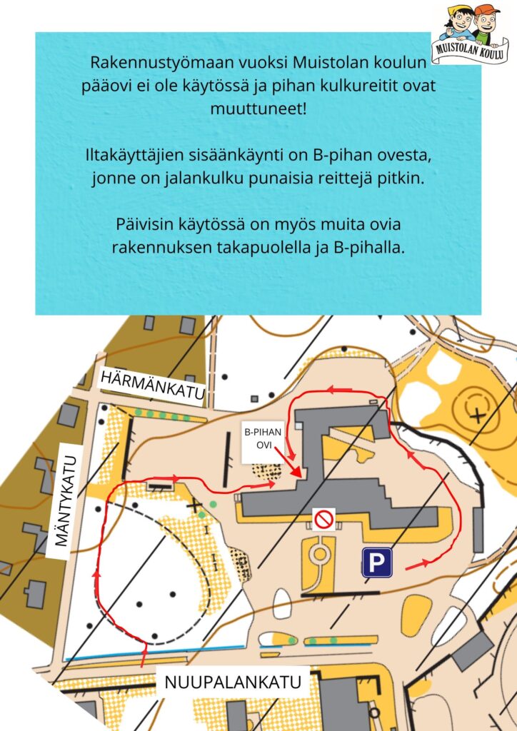 Muistolan sisäänkäynti rakennustyömaan aikana iltakäyttäjille